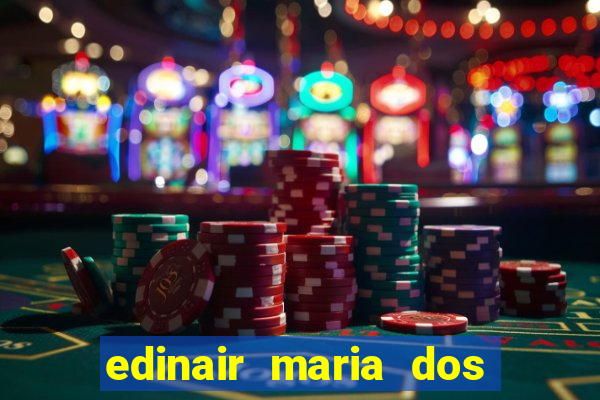 edinair maria dos santos moraes